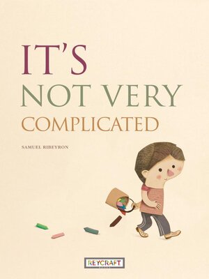 cover image of It's Not Very Complicated